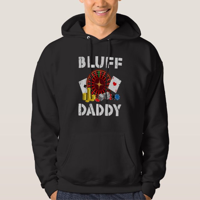 Bluff Daddy Game Playing Cards Funny Poker Hoodie (Framsida)