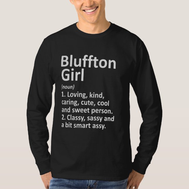 Bluffton Girl in Indiana Funny City Roots T Shirt (Framsida)
