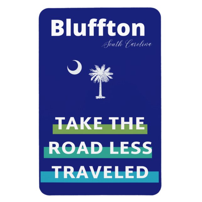 Bluffton South Carolina the Road Less Traveled Magnet (Vertikal)