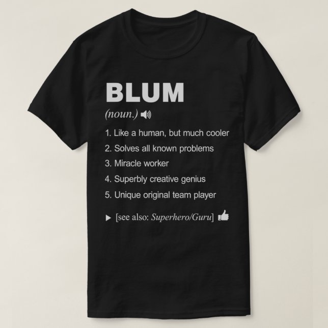 Blum Namn definition betyder familj roligt T Shirt (Design framsida)