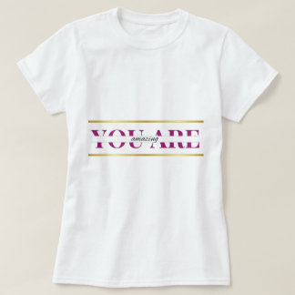 Blusa You Are Amazing T Shirt