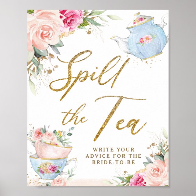 Blush Blommig Tea Party Bröllopsdusch Spill the Te Poster (Framsidan)