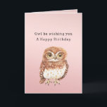 Blush Pink Owl I'll Be Wishing You Happy Birthday Kort<br><div class="desc">Blush Pink Owl I'll Be Wishing You Happy Birthday</div>
