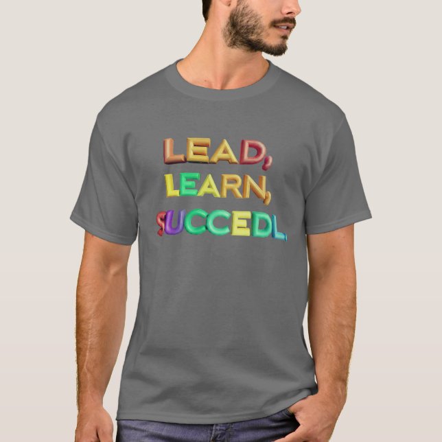 Bly, Lär, lyckades T Shirt (Framsida)