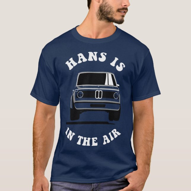 BMW 2002 Turbo Hans is in the Air Asphalt T Shirt (Framsida)