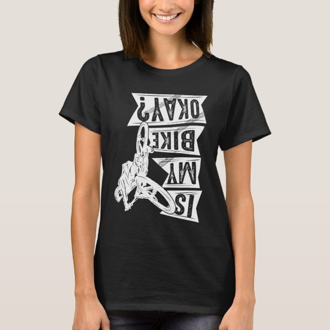 BMX bike bicycle fans bike biker BMX bicyclist  2 T Shirt (Framsida)