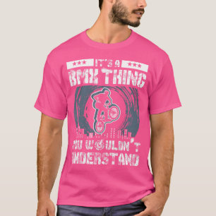 Bmx Bike Det är en Bmx Sak Bmx T Shirt