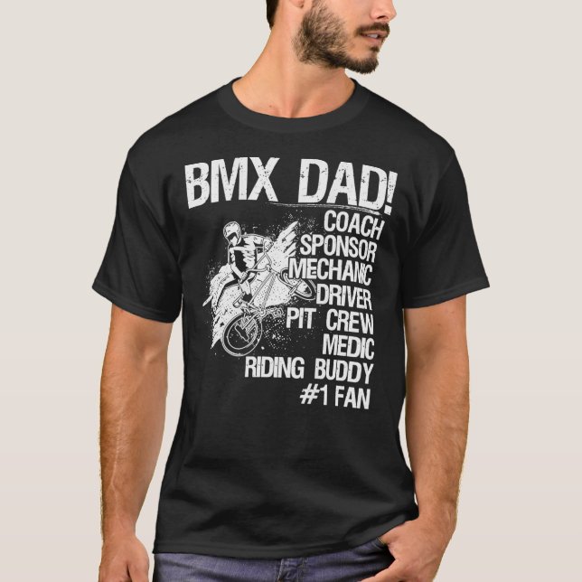 Bmx Dad Coach Sponsor Mechanic Driver (on back)  C T Shirt (Framsida)