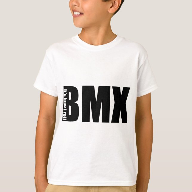 BMX - Det är hur jag rullar T-shirt (Framsida)