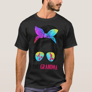 BMX Grandma Life Messy Bun Hair Glasses T Shirt