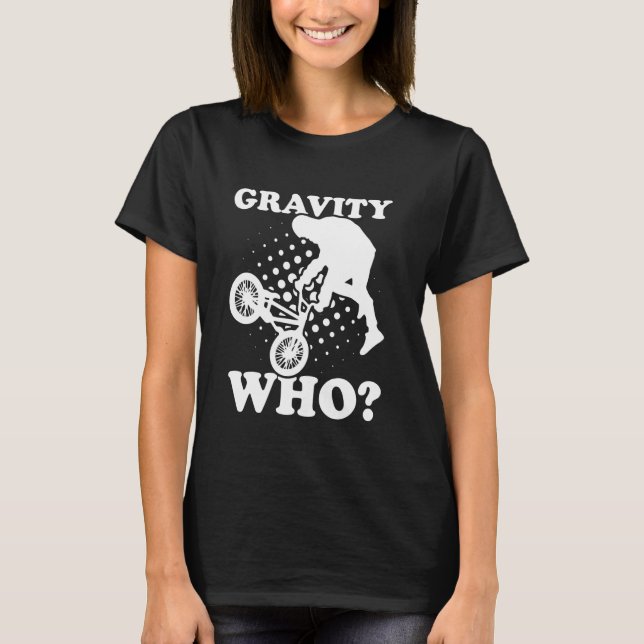 BMX Gravity som Roligt Thrill Äventyr T Shirt (Framsida)