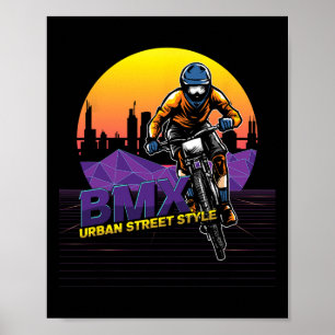 Bmx Street Style Urn Cyklist Bicyklist Extremsport Poster