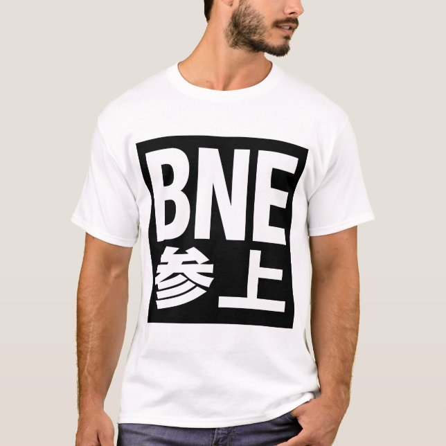BNE参上 TEE SHIRT (Framsida)