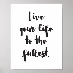 Bo ditt liv till det mest fulla Motivational Poster