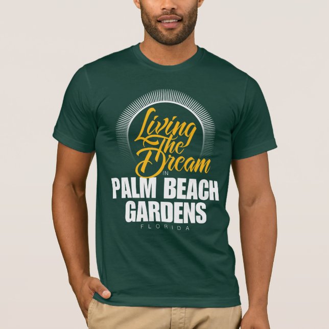 Bo drömmen i Palm Beach Gardens T-shirt (Framsida)