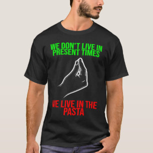 bo i nutid i pasta-Italien Vaff T Shirt