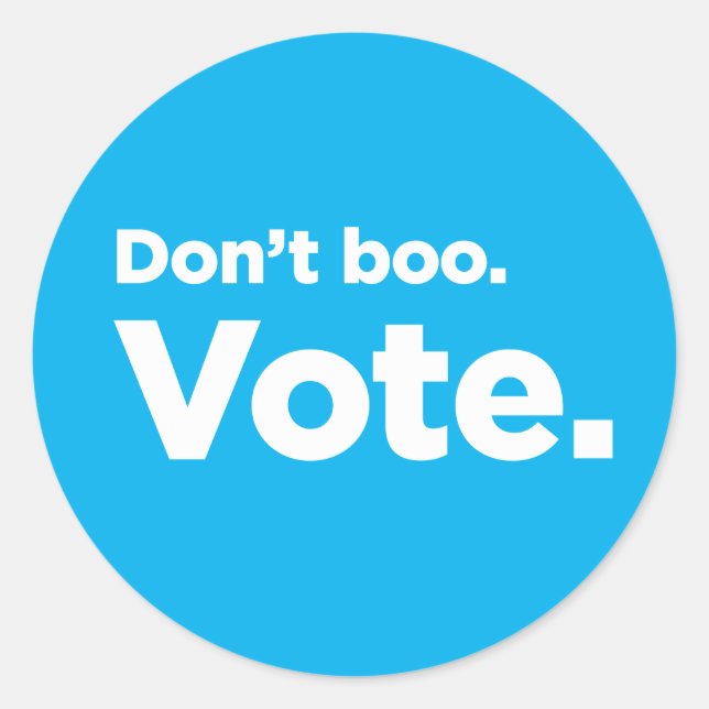 Bo inte. Röstdekal Runt Klistermärke (Framsida)