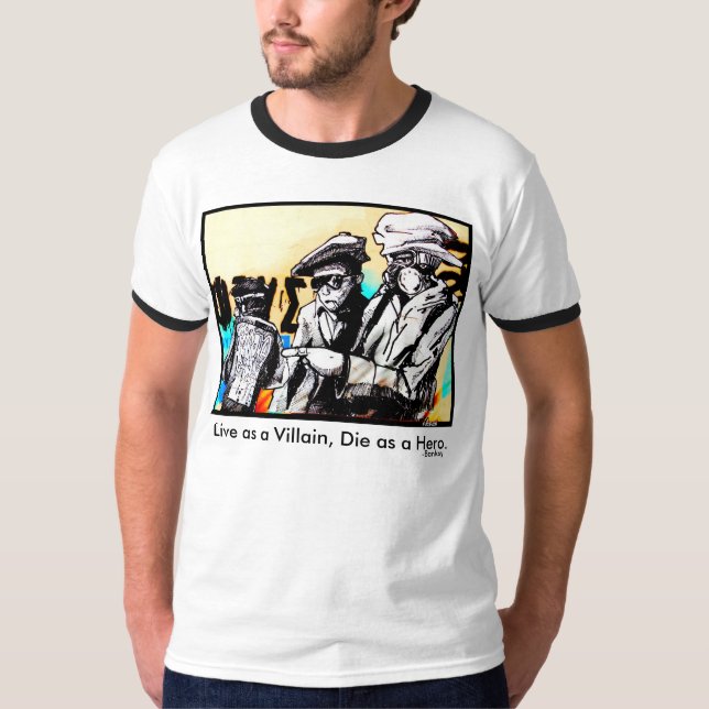"Bo som en villain, matris som det hjälte" Banksy Tee (Framsida)