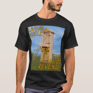 Bo väl den bäst hämnden t-shirt