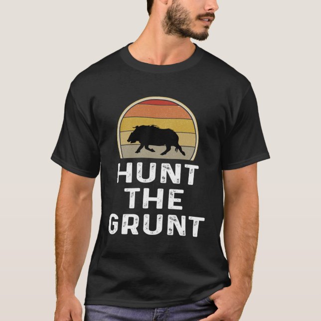 Boar Hunter Hog Hunting Hunt Grunt T Shirt (Framsida)