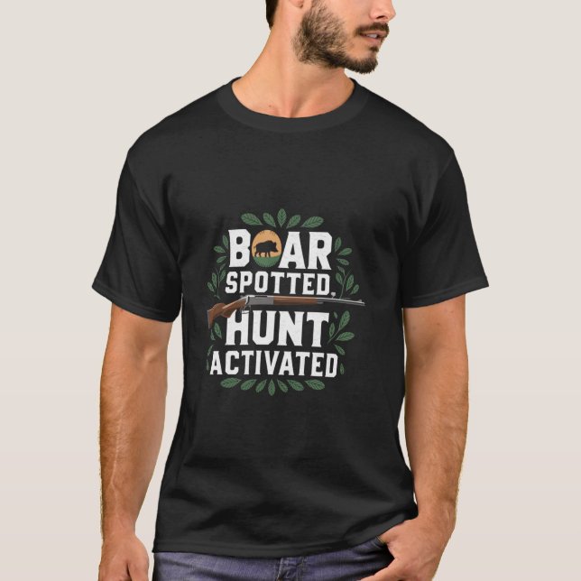 Boar Spoted Hunt Activated Hunting Ho T Shirt (Framsida)
