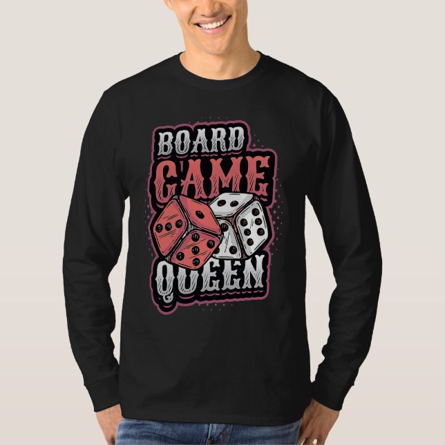 Board Game Queen Dice Tabletop Board Game Player T Shirt (Framsida)