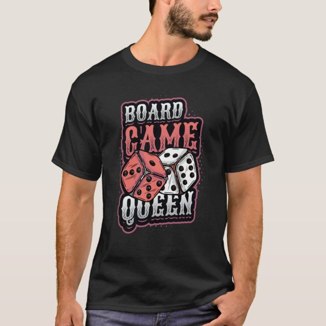 Board Game Queen Dice Tabletop Board Game Player   T Shirt (Framsida)