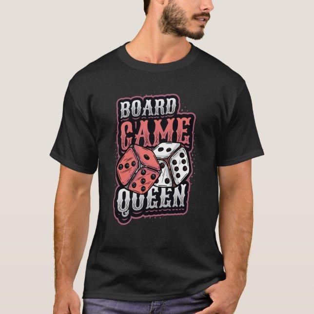 Board Game Queen Dice Tabletop Board Spelspelare T Shirt (Framsida)