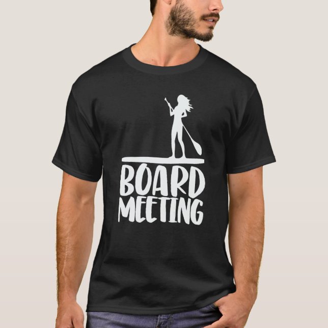Board Meeting Paddling  Women Paddle Boarding Love T Shirt (Framsida)