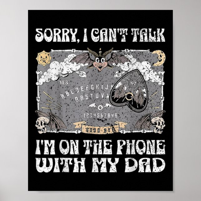 Board Sorry I Can't Talk I'm On The Phone With My  Poster (Framsidan)