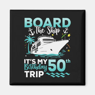 Board The Ship 50-års födelsedagsresa kryssning Fö Magnet