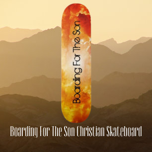 Boarding for Son Christian Skateboard