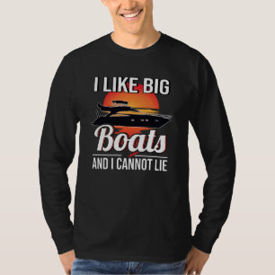 Boat Boat Owner Yacht Motorboat Motor Yacht T Shirt