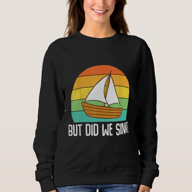 Boat Captain  But Did We Sink  Pontoon Boating Men T Shirt (Framsida)