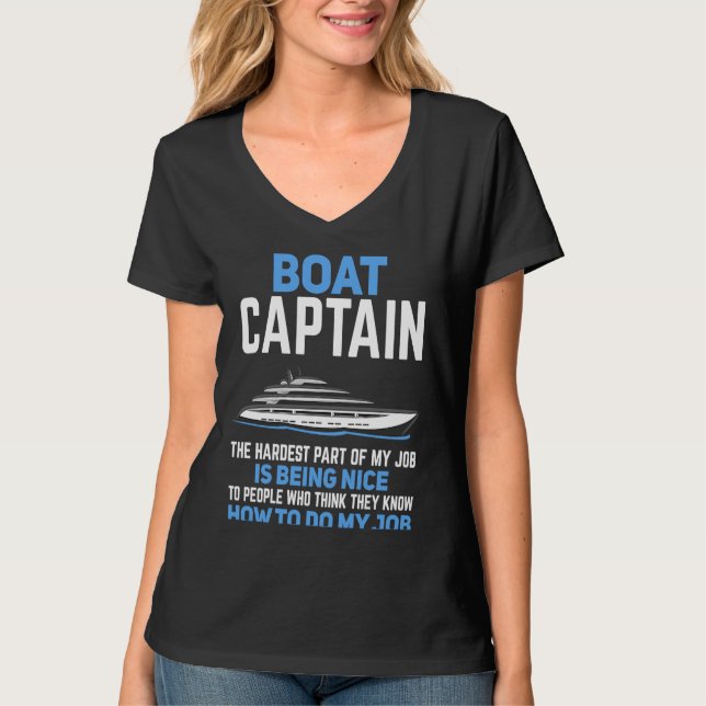 Boat Captain The Hardest Part of My Job  Boating T Shirt (Framsida)
