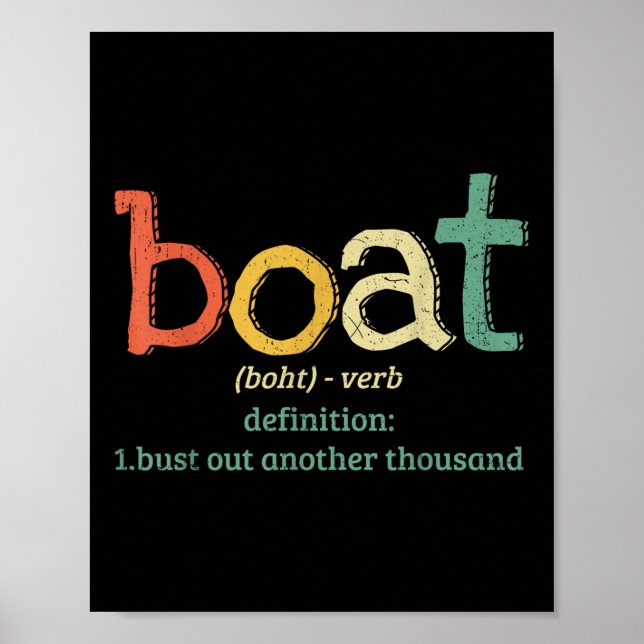 Boat Definition Bust Out Another Thousand Funny Bo Poster (Framsidan)