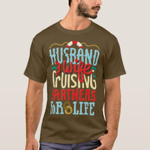 Boat Frakt Cruising Partners for Life Make and W T Shirt