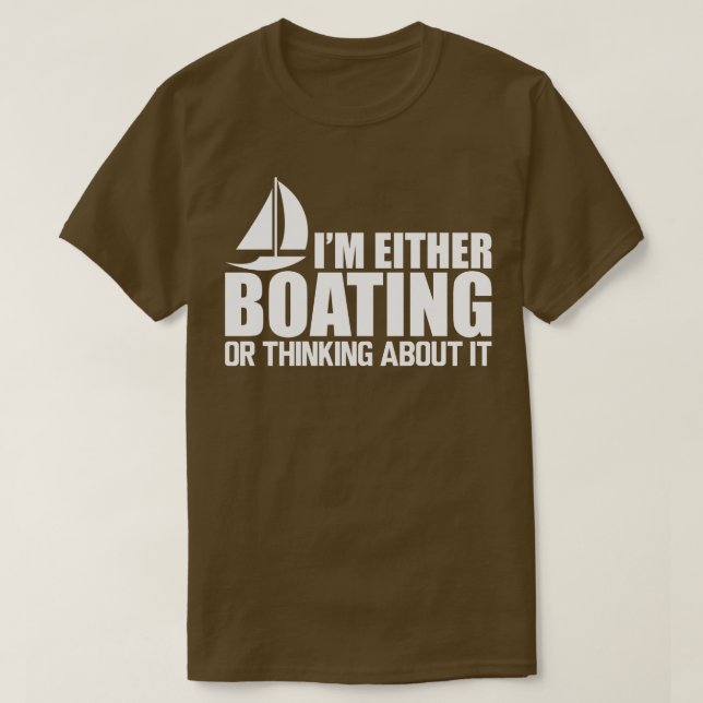Boat Im, som antingen båsar eller tänker på det W T Shirt (Design framsida)