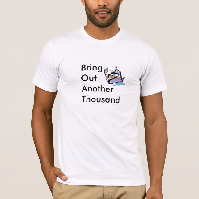 Boat= kommer med ut en annan tusen tee shirt (Framsida)