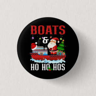 Boat och Ho vid jultomten Santa Cruising Humor Knapp