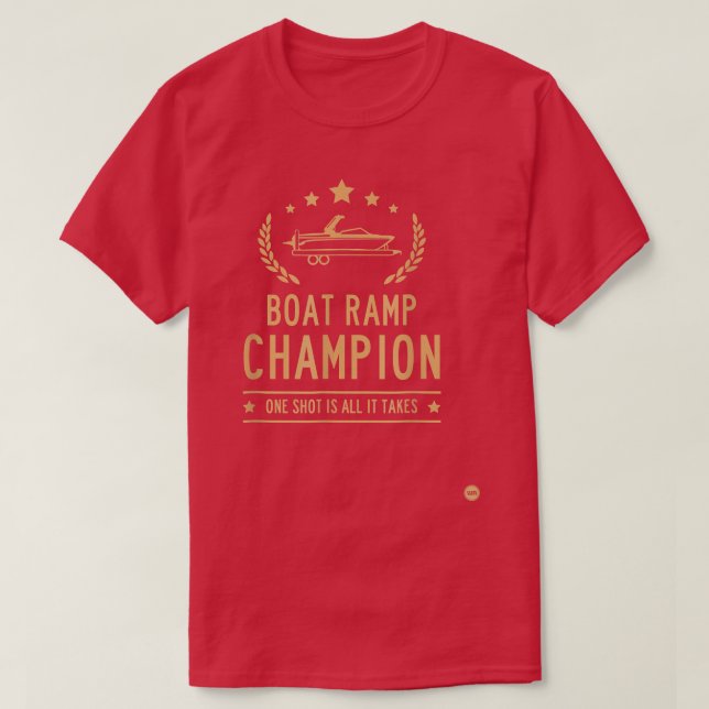 Boat Ramp Champ 2 T Shirt (Design framsida)
