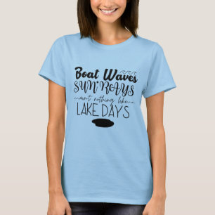 Boat Vinkarare Sol Rays är inte som Sjö Days T Shirt