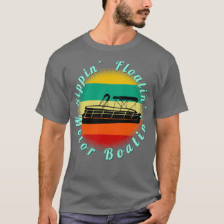 Boatin Pontoon Boat Retro Str T Shirt