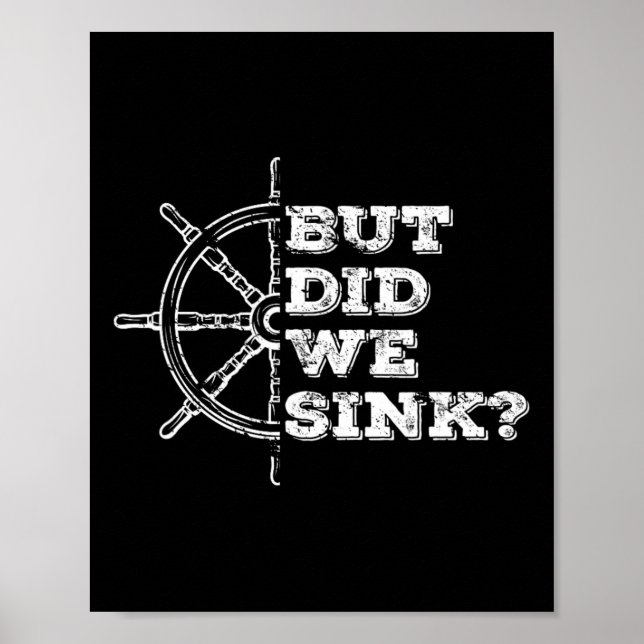 Boating But Did We Sink Flatboat Pontoon Captain V Poster (Framsidan)