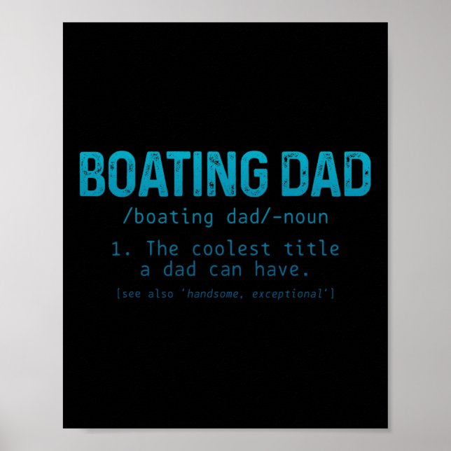 Boating Dad Definition Pontoon Captain Boat Owner  Poster (Framsidan)