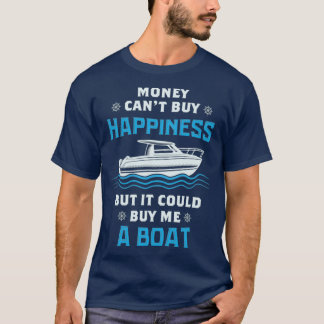 BOATING Money kan köpa en båt till mig T Shirt