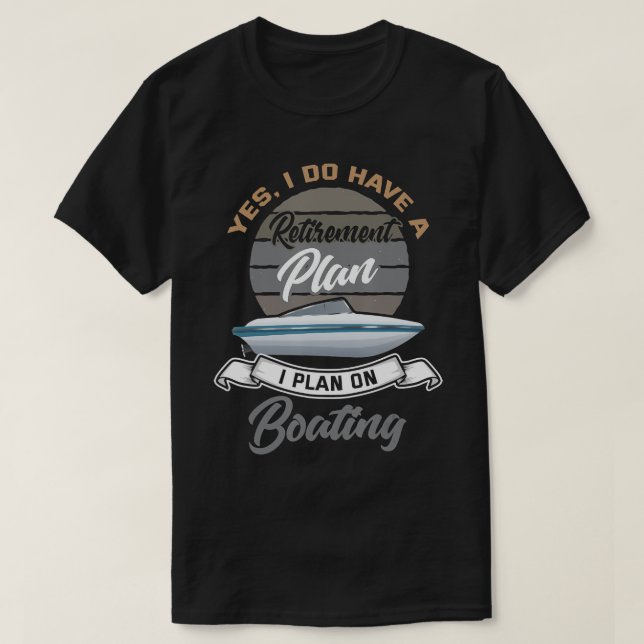 Boating Pension Shirt Funny Boat Kapten Retire T Shirt (Design framsida)