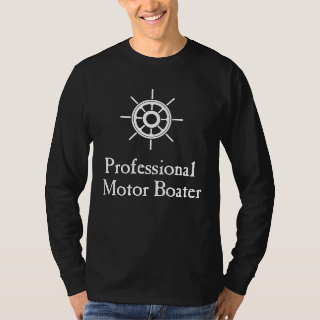 Boating Professional Motor Boater Sailer T Shirt (Framsida)