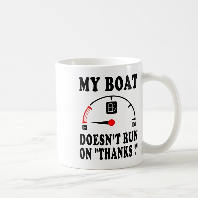 Boating Sarcastic Saying My Boat Doesn't Run On Th Kaffemugg (Höger)