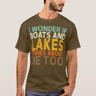 Boats And Lakes T Shirt